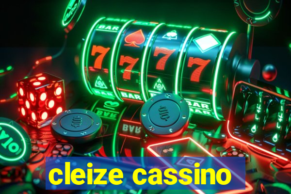 cleize cassino